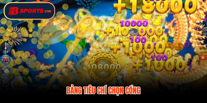 Tiêu chí chọn cổng bắn cá đổi thưởng và cảnh báo