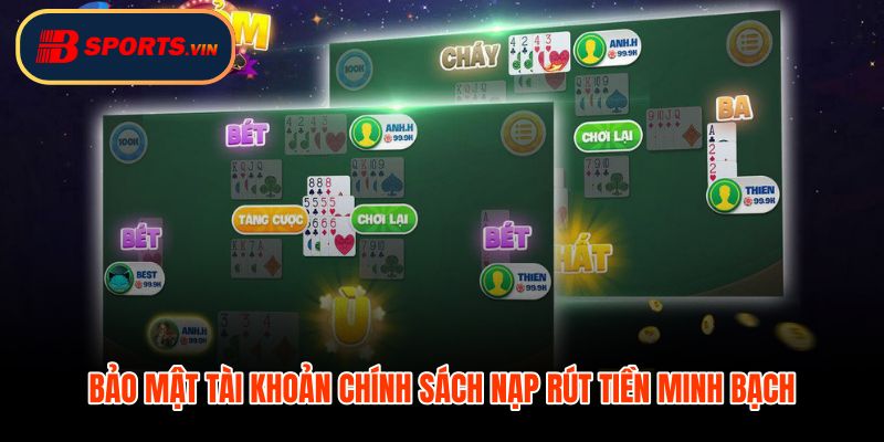 Xác thực hai lớp và lịch sử giao dịch rõ ràng cho người chơi phỏm online