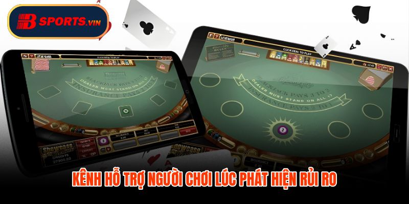 Trách nhiệm cá cược kênh hỗ trợ khi rủi ro xuất hiện