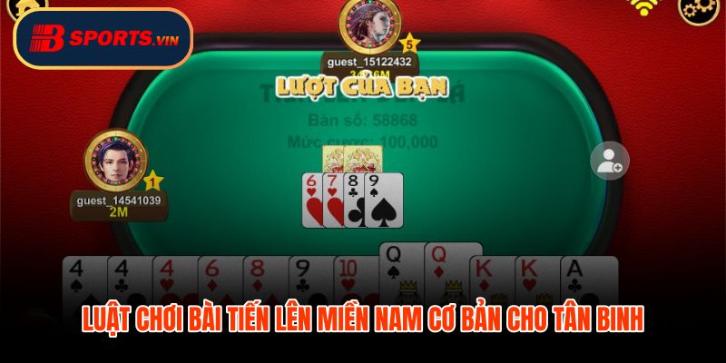 Bài Tiến Lên Miền Nam với 52 lá và luật chặn rõ