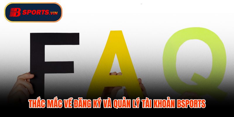 Câu hỏi thường gặp về tài khoản và cách xác minh hồ sơ đúng chuẩn